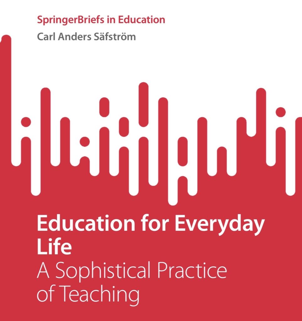 ”Education for everyday life: A Sophistical Practice of Teaching” av Carl Anders Säfström!