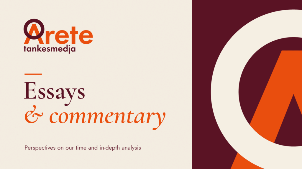 Arete think tank – Essays & commentary